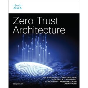 Green-Ortiz, Cindy Zero Trust Architecture (Networking Technology: Security) Green-Ortiz, Cindy Zero Trust Architecture (Networking Technology: Security)