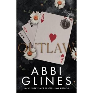 Glines, Abbi Outlaw: 4 (Mississippi Smoke Series) Glines, Abbi Outlaw: 4 (Mississippi Smoke Series)