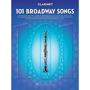 Various 101 Broadway Songs for Clarinet Sheet Music Book Instrumental Folio for Clarinet Solo Hal Leonard Songbook with Classic Broadway Hits Beginner to Intermediate Clarinet Players Various 101 Broadway Songs for Clarinet Sheet Music Book Instrumental Folio for Clarinet Solo Hal Leonard Songbook with Classic Broadway Hits Beginner to Intermediate Clarinet Players