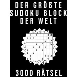 Sudoku Block 3000 Der Größte Sudoku Block der Welt 3000 RÄTSEL: Normal bis Extrem Schwer XXL Sammlung mit Lösungen Tolles Rätselbuch Geschenk für Jugendliche & Erwachsene und für Großeltern & Senioren Sudoku Block 3000 Der Größte Sudoku Block der Welt 3000 RÄTSEL: Normal bis Extrem Schwer XXL Sammlung mit Lösungen Tolles Rätselbuch Geschenk für Jugendliche & Erwachsene und für Großeltern & Senioren