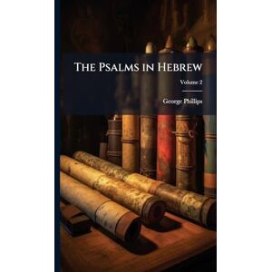 Philips The Psalms in Hebrew Philips The Psalms in Hebrew