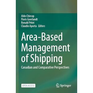 Area-Based Management of Shipping: Canadian and Comparative Perspectives Area-Based Management of Shipping: Canadian and Comparative Perspectives