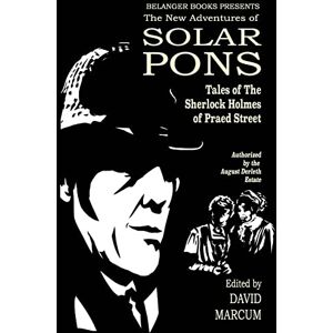 Marcum, David The New Adventures of Solar Pons: Tales of the Sherlock Holmes of Praed Street: 10 (The Adventures of Solar Pons) Marcum, David The New Adventures of Solar Pons: Tales of the Sherlock Holmes of Praed Street: 10 (The Adventures of Solar Pons)