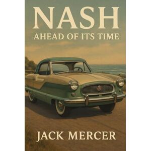 Mercer, Jack Nash: Ahead of Its Time Mercer, Jack Nash: Ahead of Its Time