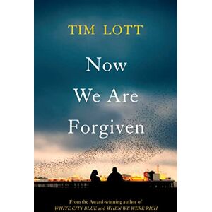 Lott, Tim Now We Are Forgiven Lott, Tim Now We Are Forgiven