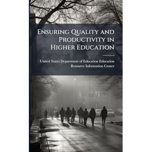 Ensuring Quality and Productivity in Higher Education Ensuring Quality and Productivity in Higher Education