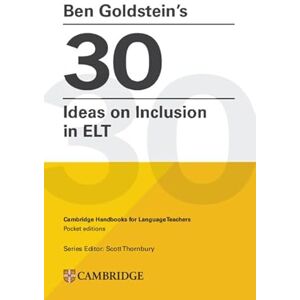 Goldstein, Ben Ben Goldstein's 30 Ideas on Inclusion: Cambridge Handbooks for Language Teachers Pocket Editions Goldstein, Ben Ben Goldstein's 30 Ideas on Inclusion: Cambridge Handbooks for Language Teachers Pocket Editions