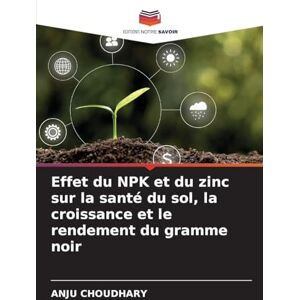 Choudhary, Anju Effet du NPK et du zinc sur la santé du sol, la croissance et le rendement du gramme noir Choudhary, Anju Effet du NPK et du zinc sur la santé du sol, la croissance et le rendement du gramme noir