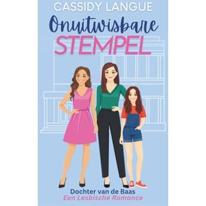 Langue, Cassidy Onuitwisbare Stempel: Dochter van de Baas Een Lesbische Romance: Lasting Impressions (Dutch Edition) Langue, Cassidy Onuitwisbare Stempel: Dochter van de Baas Een Lesbische Romance: Lasting Impressions (Dutch Edition)
