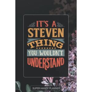 Name Planners, Maria Steven: It's A Steven Thing You Wouldnt Understand Steven Name Purple Flower Custom Gift Planner Calendar Notebook Journal Password Manager Name Planners, Maria Steven: It's A Steven Thing You Wouldnt Understand Steven Name Purple Flower Custom Gift Planner Calendar Notebook Journal Password Manager
