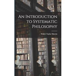 Taylor An Introduction to Systematic Philosophy Taylor An Introduction to Systematic Philosophy