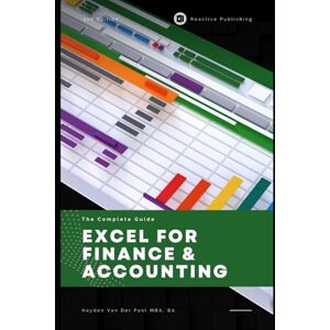 Van Der Post, Hayden Excel for Finance & Accounting: The Advanced Playbook 2025: Master Cutting-Edge Financial Modeling, Dynamic Forecasting & Data-Driven Decision Making with Excel’s Latest Tools Van Der Post, Hayden Excel for Finance & Accounting: The Advanced Playbook 2025: Master Cutting-Edge Financial Modeling, Dynamic Forecasting & Data-Driven Decision Making with Excel’s Latest Tools
