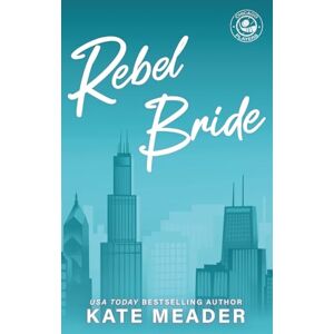 Meader, Kate Rebel Bride (Chicago Players Skyline Covers) Meader, Kate Rebel Bride (Chicago Players Skyline Covers)