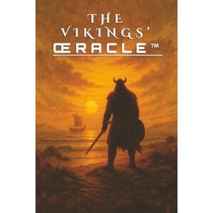 Rowan, Mick M. The Vikings’ ŒRACLE™ – Coffee Table Oracle™ Edition: A Rune-Based Oracle of Fate, Fire & the Old Ways (The Coffee Table Oracle™ Series) Rowan, Mick M. The Vikings’ ŒRACLE™ – Coffee Table Oracle™ Edition: A Rune-Based Oracle of Fate, Fire & the Old Ways (The Coffee Table Oracle™ Series)