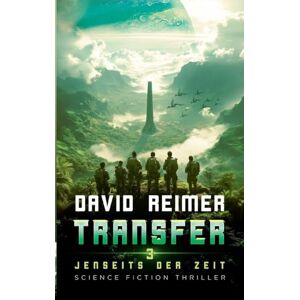 Reimer, David Transfer 3: Jenseits der Zeit Reimer, David Transfer 3: Jenseits der Zeit