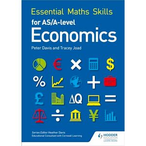 Joad, Tracey Essential Maths Skills for AS/A Level Economics Joad, Tracey Essential Maths Skills for AS/A Level Economics