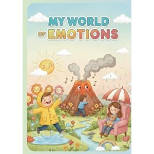 ROJAS, MONIK MY WORLD OF EMOTIONS: COLORING BOOK ROJAS, MONIK MY WORLD OF EMOTIONS: COLORING BOOK