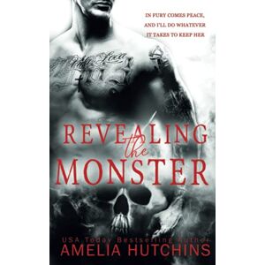 Hutchins, Amelia Revealing the Monster: Playing with Monsters: 4 Hutchins, Amelia Revealing the Monster: Playing with Monsters: 4