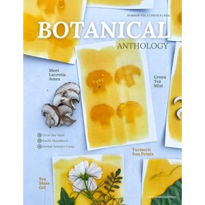 Collective, Plant Wonder Botanical Anthology: Summer Vol 3 Issue 9 2024 (Botanical Anthology: Seasonal, Plant Centered Quarterly Magazine) Collective, Plant Wonder Botanical Anthology: Summer Vol 3 Issue 9 2024 (Botanical Anthology: Seasonal, Plant Centered Quarterly Magazine)