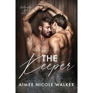 Walker, Aimee Nicole The Keeper (Redemption Ridge Book Five): 5 Walker, Aimee Nicole The Keeper (Redemption Ridge Book Five): 5