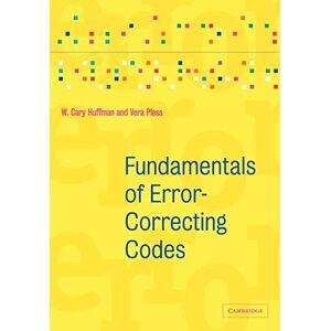 Huffman, W. Cary Fundamentals of Error-Correcting Codes Huffman, W. Cary Fundamentals of Error-Correcting Codes