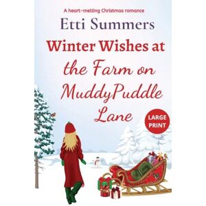 Summers, Etti Winter Wishes at the Farm on Muddypuddle Lane: 8 Summers, Etti Winter Wishes at the Farm on Muddypuddle Lane: 8