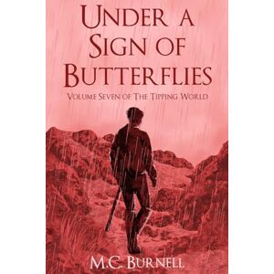 Burnell, M.C. Under a Sign of Butterflies (The Tipping World) Burnell, M.C. Under a Sign of Butterflies (The Tipping World)