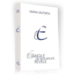 Valtorta, Maria L'Évangile tel qu'il m'a été révélé tome 3 (2ème édition) Valtorta, Maria L'Évangile tel qu'il m'a été révélé tome 3 (2ème édition)