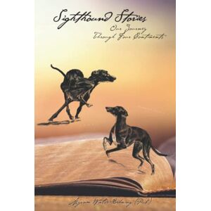 Publishing, JOIN MY PIX Sighthound Stories: Our Journey Through Four Continents Publishing, JOIN MY PIX Sighthound Stories: Our Journey Through Four Continents