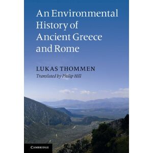 Thommen, Lukas An Environmental History of Ancient Greece and Rome (Key Themes in Ancient History (Paperback)) Thommen, Lukas An Environmental History of Ancient Greece and Rome (Key Themes in Ancient History (Paperback))