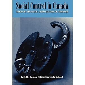 Philosophy Social Control in Canada: Issues in the Social Construction of Deviance Philosophy Social Control in Canada: Issues in the Social Construction of Deviance
