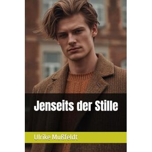 Mußfeldt, Ulrike Jenseits der Stille Mußfeldt, Ulrike Jenseits der Stille