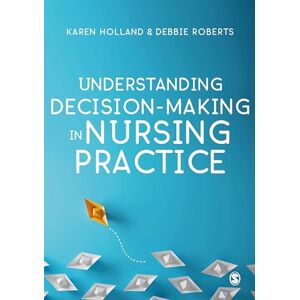 Allied Understanding Decision-Making in Nursing Practice Allied Understanding Decision-Making in Nursing Practice