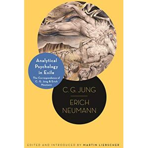 Jung, C. G. Analytical Psychology in Exile: The Correspondence of C. G. Jung and Erich Neumann: 10 (Philemon Foundation Series) Jung, C. G. Analytical Psychology in Exile: The Correspondence of C. G. Jung and Erich Neumann: 10 (Philemon Foundation Series)