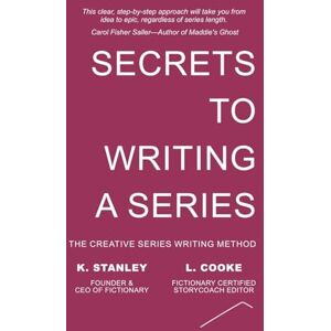 Stanley Secrets to Writing a Series: 3 (Write Novels That Sell) Stanley Secrets to Writing a Series: 3 (Write Novels That Sell)