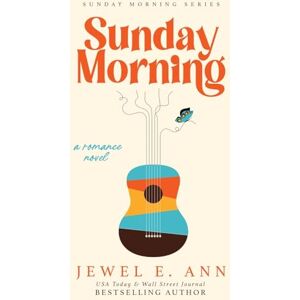 Ann, Jewel E Sunday Morning Ann, Jewel E Sunday Morning