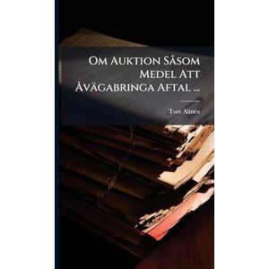 Almã(c)N, Tore Om Auktion SÃ som Medel Att Ã...vägabringa Aftal ... Almã(c)N, Tore Om Auktion SÃ som Medel Att Ã...vägabringa Aftal ...