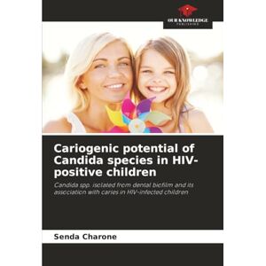 Charone, Senda Cariogenic potential of Candida species in HIV-positive children: Candida spp. isolated from dental biofilm and its association with caries in HIV-infected children Charone, Senda Cariogenic potential of Candida species in HIV-positive children: Candida spp. isolated from dental biofilm and its association with caries in HIV-infected children