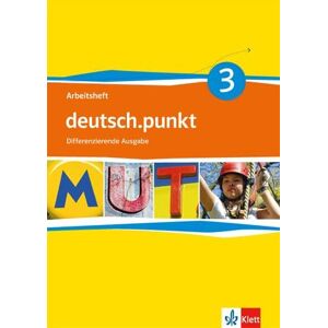 deutsch.punkt 3. Arbeitsheft 7. Schuljahr. Realschule. Differenzierende Ausgabe deutsch.punkt 3. Arbeitsheft 7. Schuljahr. Realschule. Differenzierende Ausgabe