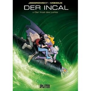 Jodorowsky, Alexandro Der Incal 02. Der Incal des Lichts Jodorowsky, Alexandro Der Incal 02. Der Incal des Lichts