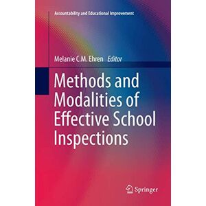 Methods and Modalities of Effective School Inspections (Accountability and Educational Improvement) Methods and Modalities of Effective School Inspections (Accountability and Educational Improvement)