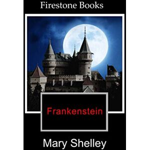Shelley, Mary Frankenstein: Dyslexia-Friendly Edition Shelley, Mary Frankenstein: Dyslexia-Friendly Edition