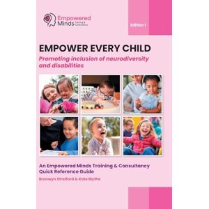 Stratford, Bronwyn N Empower Every Child: Promoting Inclusion of Neurodiversity and Disabilities Stratford, Bronwyn N Empower Every Child: Promoting Inclusion of Neurodiversity and Disabilities