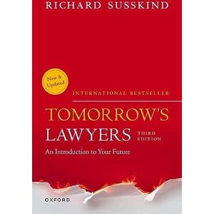 Susskind, Richard Tomorrow's Lawyers: An Introduction to your Future Susskind, Richard Tomorrow's Lawyers: An Introduction to your Future