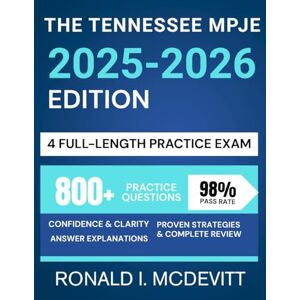 McDevitt, Ronald I. The Tennessee MPJE 2025-2026 Edition: Your Complete Roadmap to Navigating Pharmacy Law, Featuring Targeted Review, Realistic Practice Questions, and Clear Legal Breakdowns. McDevitt, Ronald I. The Tennessee MPJE 2025-2026 Edition: Your Complete Roadmap to Navigating Pharmacy Law, Featuring Targeted Review, Realistic Practice Questions, and Clear Legal Breakdowns.