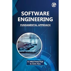 Singh, Aditya Pratap Software Engineering: Fundamental Approach Singh, Aditya Pratap Software Engineering: Fundamental Approach