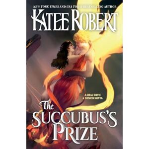 Robert, Katee The Succubus's Prize (A Deal With A Demon) Robert, Katee The Succubus's Prize (A Deal With A Demon)