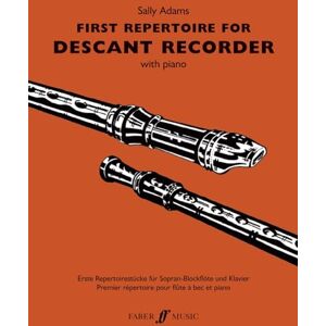 First Repertoire for Descant Recorder: with piano: Complete (First Repertoire Series) First Repertoire for Descant Recorder: with piano: Complete (First Repertoire Series)