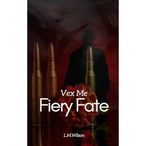 Wilson Fiery Fate (Vex Me) Wilson Fiery Fate (Vex Me)