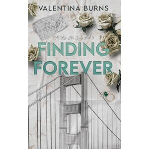 Burns, Valentina Finding Forever: 3 (The Rose City Series) Burns, Valentina Finding Forever: 3 (The Rose City Series)
